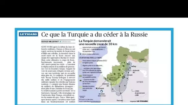 Syrie : "Ce que la Turquie a dû céder à la Russie"