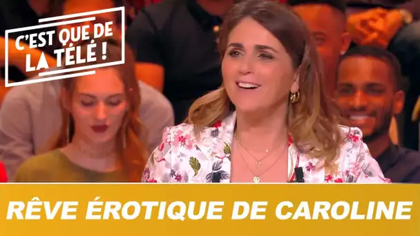 Le rêve érotique de Caroline Ithurbide sur Valérie Bénaïm