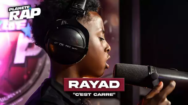 [EXCLU] Rayad - C'est carré #PlanèteRap