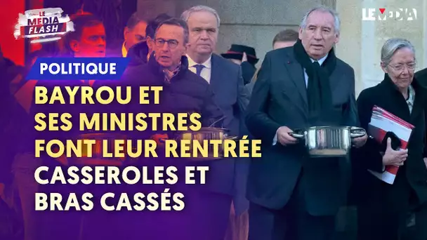 BAYROU ET LES MINISTRES FONT LEUR RENTRÉE : CASSEROLES ET BRAS CASSÉS