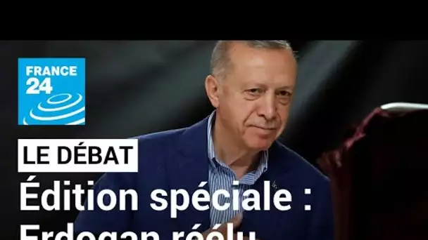 Turquie : Erdogan réélu, un président indéboulonnable ? • FRANCE 24