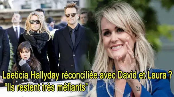 Laeticia Hallyday réconciliée avec David et Laura  “Ils restent très méfiants”