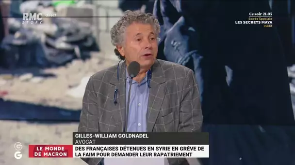 Détenues en grève de la faim en Syrie : Gilles-William Goldnadel "n’éprouve aucune compassion" !