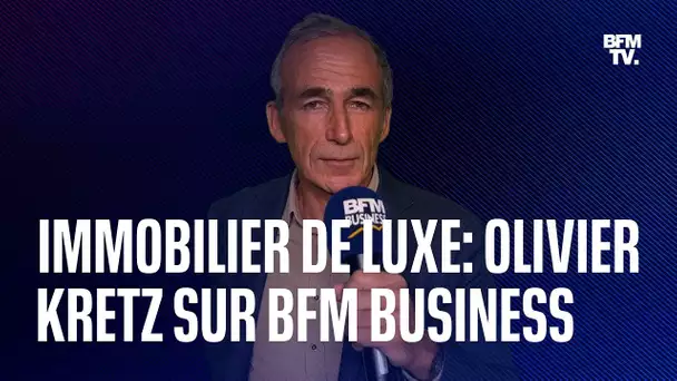 Immobilier de luxe: les analyses d'Olivier Kretz, l'agent immobilier star de la série "L'Agence"