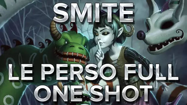 SMITE #7 : Le perso full one shot