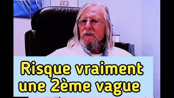 Urgent / Professeur Didier Raoult : Risque vraiment d'une  d'une deuxième vague !!