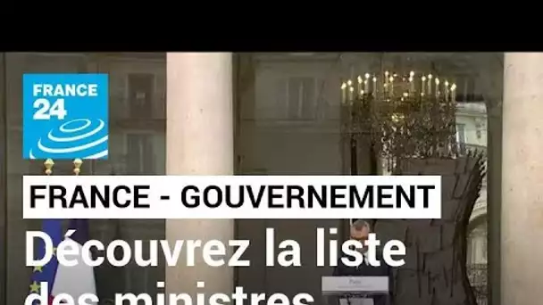 REPLAY - Découvrez la liste des ministres du gouvernement d'Elisabeth Borne • FRANCE 24