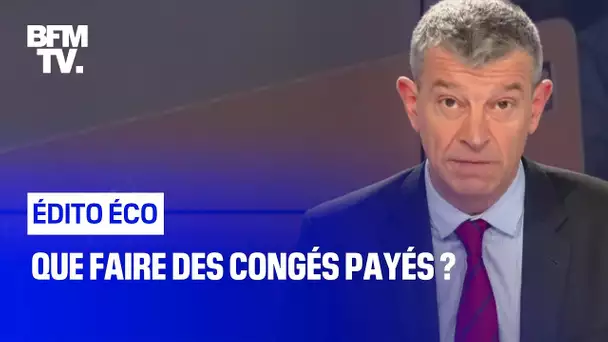 Que faire des congés payés ?