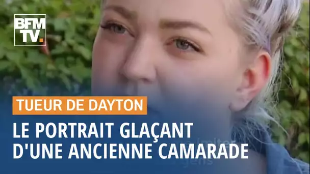 Dayton: cette ancienne camarade du tueur décrit une personne qui "a toujours aimé la violence"