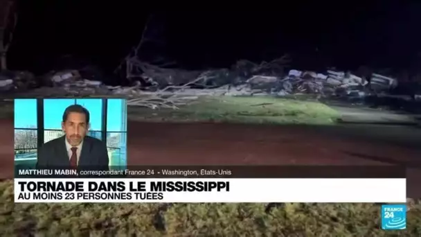 Au moins 23 morts dans le Mississippi après des tornades • FRANCE 24