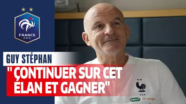 Guy Stéphan : "Continuer sur cet élan et gagner"