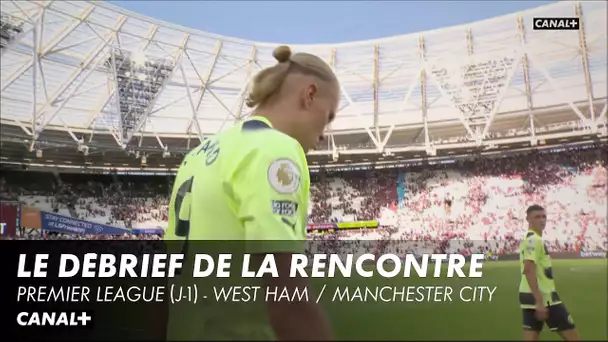 Le débrief de West Ham / Manchester City - Premier League