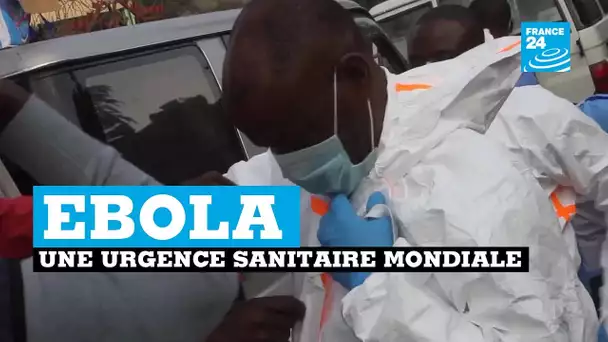 En RDC, l'épidémie d'Ebola déclarée urgence sanitaire mondiale