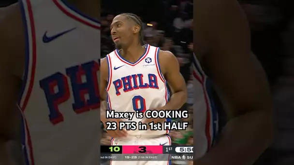 Maxey is going to work in the first half vs Celtics!