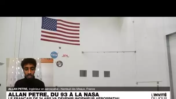 Allan Petre : "Venir du 9.3 et entrer à la Nasa, c’est une force qui permet de s’adapter"