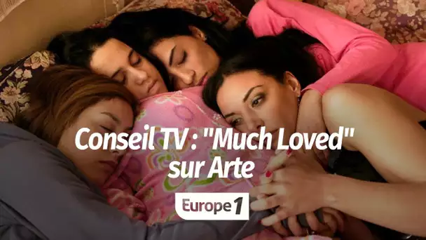 "Much Loved", sur Arte à 20h55