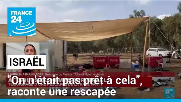 Attaques du Hamas sur Israël : "on n’était pas prêt à cela", raconte une rescapée.