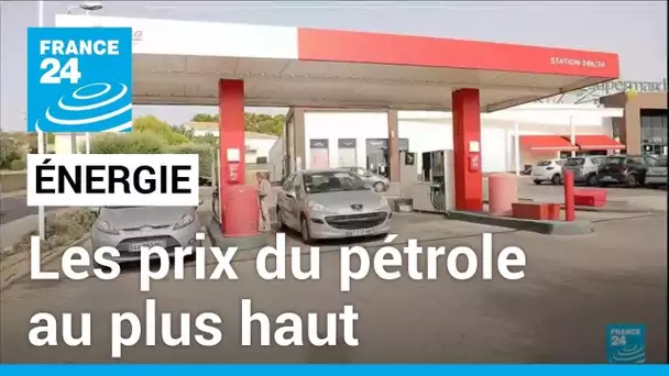 Les prix du pétrole au plus haut : une inflation qui pèse sur les ménages français • FRANCE 24