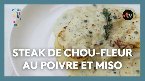 Steak de Chou-Fleur au Poivre et Miso | Recette Rapide et Savoureuse