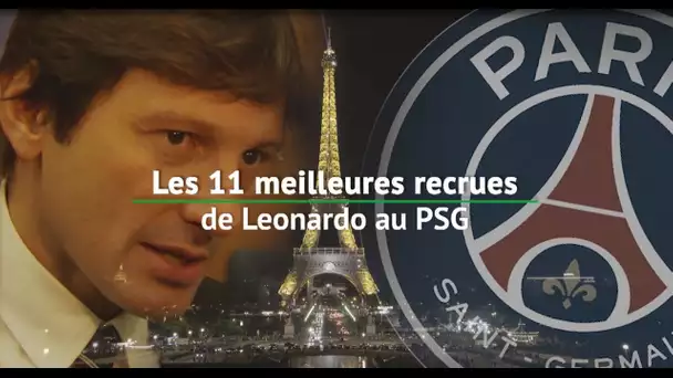 Les 11 meilleures recrues de Leonardo au PSG