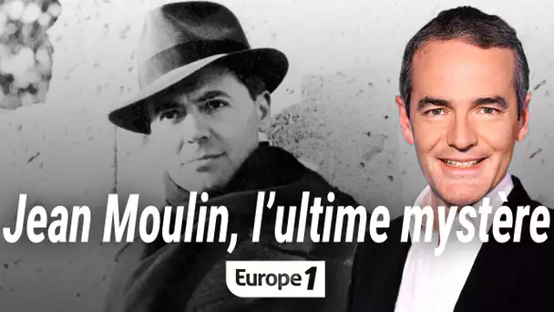 Au coeur de l'histoire : Jean Moulin, l'ultime mystère (Franck Ferrand)