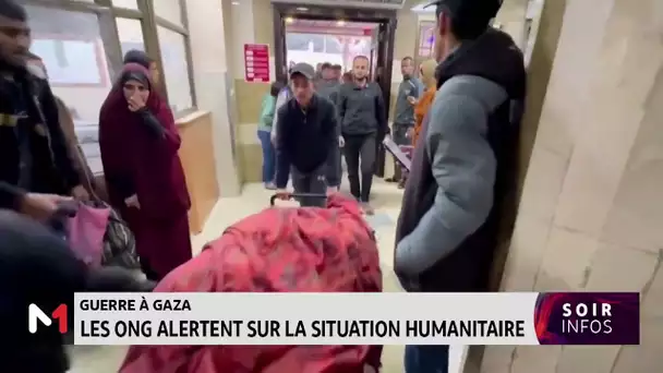 Guerre à Gaza : les ONG alertent sur la situation humanitaire