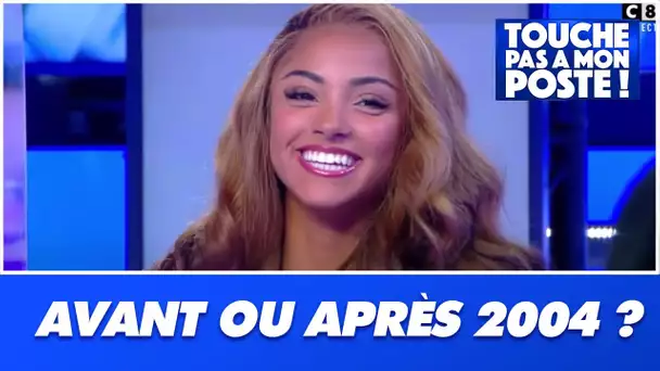 L'interview "avant ou après 2004" avec Wejdene !