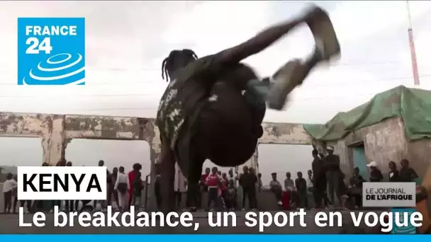 Kenya : le breakdance, un sport en vogue • FRANCE 24