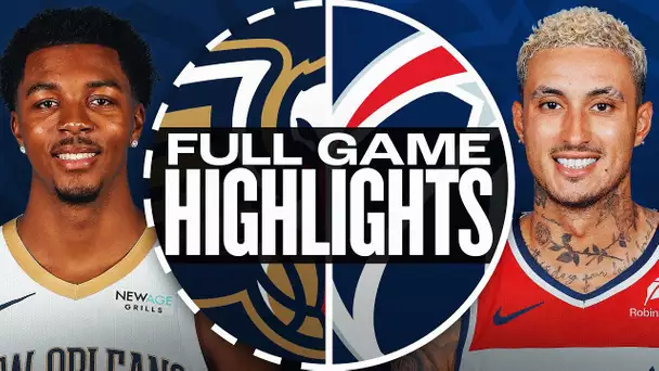 PELICANS at WIZARDS | FULL GAME HIGHLIGHTS | January 5, 2025