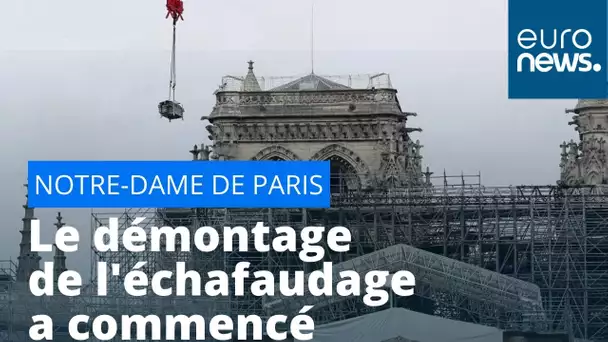 Démontage de l'échafaudage de Notre-Dame de Paris : une opération à risques