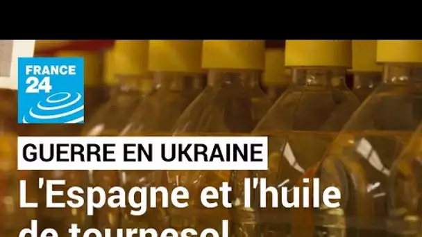 Espagne : l’huile d’olive, une alternative à l’huile de tournesol venue d’Ukraine ?