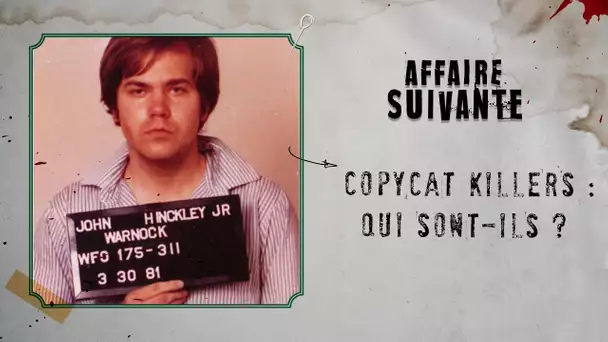 Copycat Killers: qui sont-ils ?