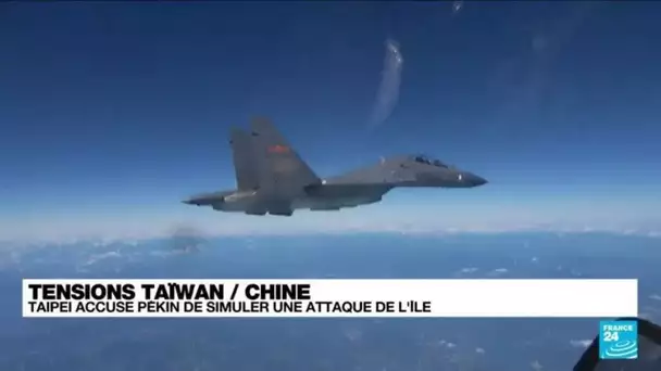 Manœuvres militaires chinoises autour de Taïwan : "l'intégration de la région asiatique" est en jeu