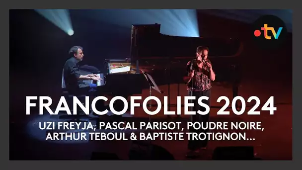 Francofolies 2024 - Uzi Freyja, Pascal Parisot, Poudre Noire, Arthur Teboul & Baptiste Trotignon
