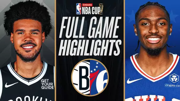 NETS at 76ERS | EMIRATES NBA CUP 🏆 | FULL GAME HIGHLIGHTS | November 22, 2024