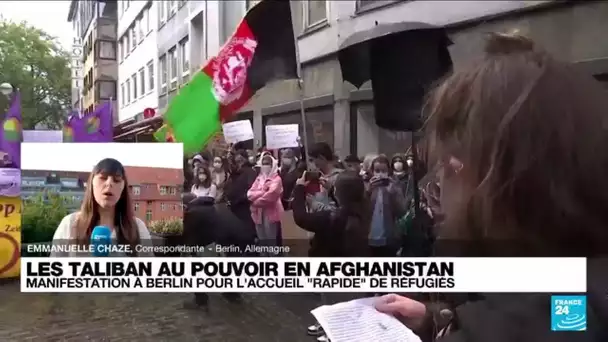 Allemagne : manifestation à Berlin pour l'accueil rapide de réfugiés afghans • FRANCE 24