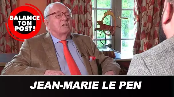 Jean-Marie le Pen se confie en exclusivité dans Balance Ton Post