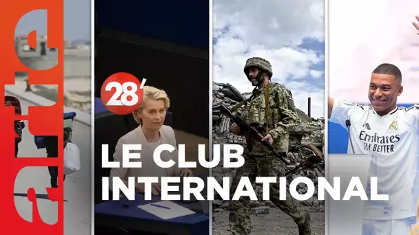 Gaza, Front républicain, Mbappé au Real… | Le Club International - 28 Minutes - ARTE