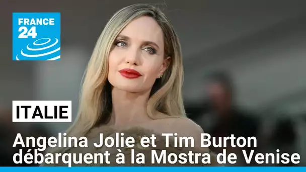 81e édition de la Mostra de Venise : Angelina Jolie et Tim Burton débarquent sur le Lido