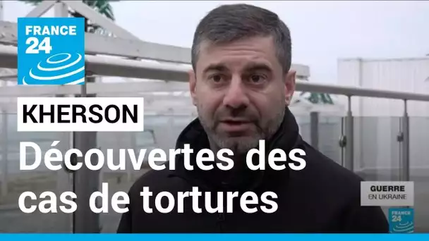 À Kherson : multiplication des découvertes des cas de tortures • FRANCE 24