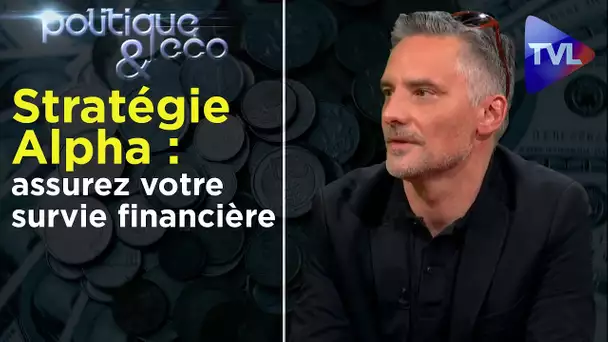 "Le Système est une fraude généralisée... sortons-en" - Politique & Eco n°275 avec Alexandre Caget