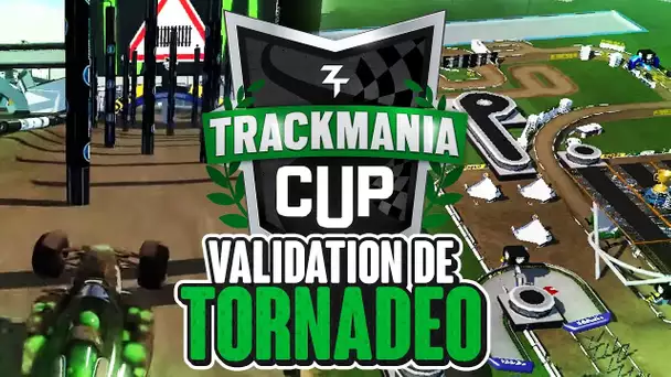 Trackmania Cup 2019 #18 : Validation de Tornadéo