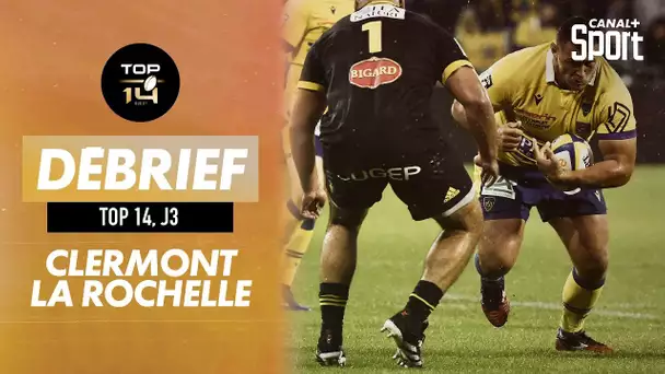 Le débrief de Clermont / La Rochelle