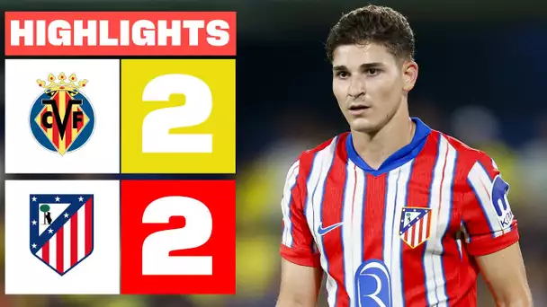 VILLARREAL CF 2 - 2 ATLÉTICO DE MADRID | RESUMEN LALIGA EA SPORTS