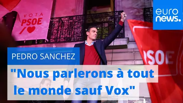 Pedro Sanchez : "Nous parlerons à tout  le monde sauf Vox"