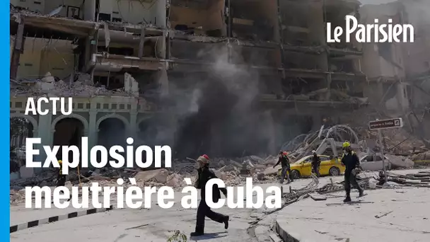 Cuba : une explosion puissante  ravage un hôtel historique de La Havane, au moins 22 morts