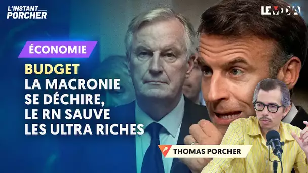 BUDGET : LA MACRONIE SE DÉCHIRE, LE RN SAUVE LES ULTRA RICHES