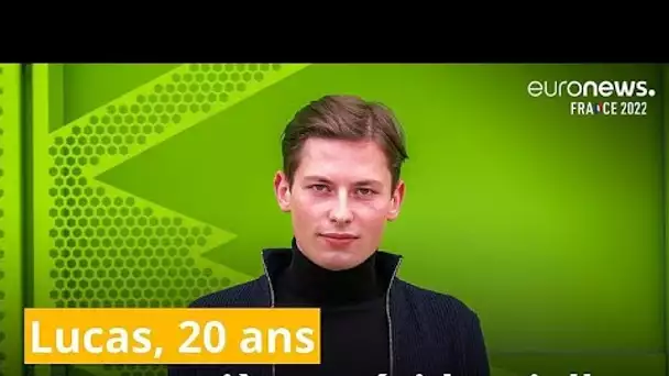 France 2022 - Lucas, 20 ans : "La politique occupe tout mon temps"