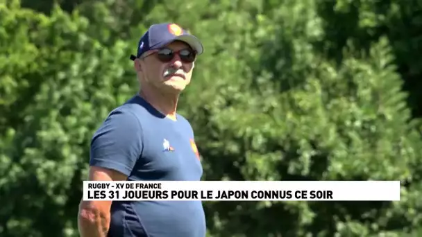 Les 31 joueurs pour le Japon révélés ce soir