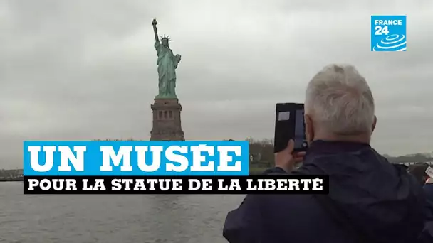 Un nouveau musée pour la statue de la liberté